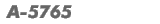 A-5765